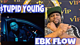 $tupid Young - EBK Flow (Official Music Video) Reaction 🔥🔥💪🏾