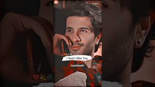 I Said I Miss You ,🥰💔 #isaidmissyou #saidimissyoulikeeveryday #sayimissyou #sayimissyousong #isai