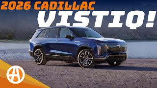 2026 Cadillac Vistiq Packs a Powerful EV Punch