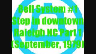 Bell System #1 Step in downtown Raleigh, NC - Part 1