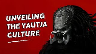 Beyond The Hunt: Unveiling The Yautja Culture