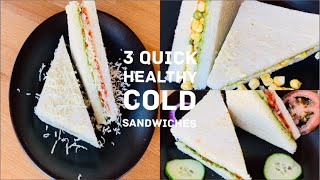 3 Quick Healthy Cold Sandwiches Recipe | Cold sandwich recipe | Sandwich Chutney recipe included