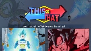 Vegeta Training oder Goku Training mit Whis effektiver? |Dragonball Super