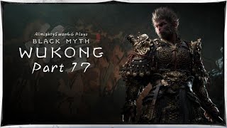 Almightyswan64 Plays Black Myth: Wukong (Part 17)