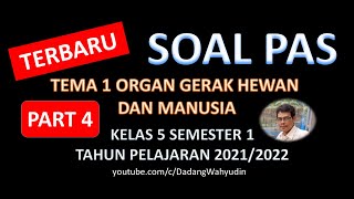 SOAL PAS TEMA 1 ORGAN GERAK HEWAN DAN MANUSIA PART 4 #dadangwahyudin #soalpasterbaru2021 #kelas5