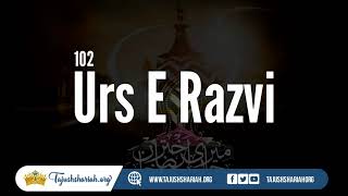 102Urs E Razvi Live | 2nd Day | Dargah E TajushShariah