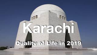 Quality of Life in Karachi, Pakistan , rank 218th in the world in 2019