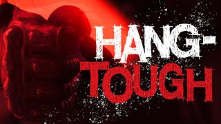 HANG-TOUGH // OFFICIAL TRAILER