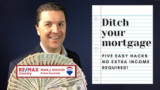 5 Easy HACKS to Pay Your Mortgage Off Early - NO Extra Income Required!