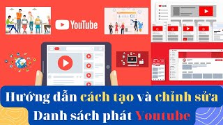 Hướng dẫn cách tạo và chỉnh sửa Danh sách phát Youtube