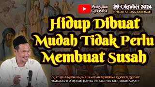 Hidup Dibuat Mudah Tidak Perlu Membuat Susah | Gus Baha Terbaru