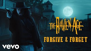 The Raven Age - Forgive & Forget