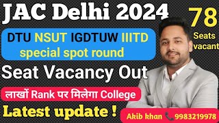 JAC Delhi special spot round schedule || Seat vacancy released || #jacdelhicounselling #spotround