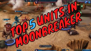 My Top 5 Crew | Moonbreaker | Tips and Tricks