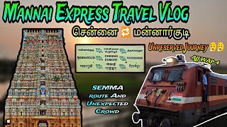 🚂🚂 MANNAI EXPRESS TRAVEL VLOG !! 16179 சென்னை To மன்னார்குடி !!Unreserved Vlog !! Explore With Maddy