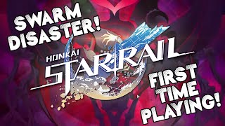 First Time Playing Swarm Disaster! | Honkai Star Rail Livestream VOD #7