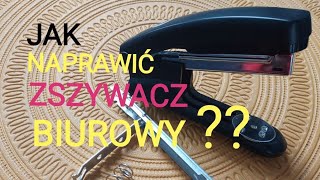 Jak naprawić zszywacz biurowy?