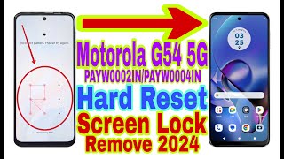 Motorola G54 5G Remove Screen Lock/Hard Reset 2024 || Unlock Pattern/Pin/Password/Face 100% Working