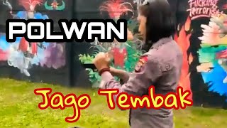 POLWAN JAGO TEMBAK