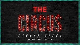 Toxic (The Circus Live "Dubbed" Vocal Studio Mix) - Britney Spears