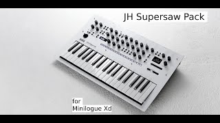 JH Supersaw Pack for Minilogue Xd. Sound Demo of 20 Programs w/ 4-Voice Polyphony.