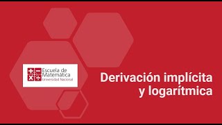 Derivación implícita y logarítmica