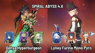 C1 Dehya Hyperburgeon | C0 Lyney Furina Mono Pyro | New Spiral Abyss 4.6 Floor 12 | Genshin Impact