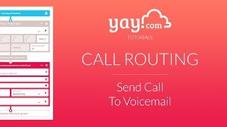 Yay.com Tutorials - Send Call To Voicemail