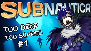 If It's Too Deep I'm Too Scared 😰| Underwater Adventure With Aliens👾 | Subnautica #1