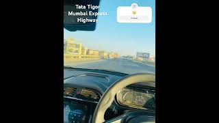 Tata Tigor Mumbai Express Highway speed