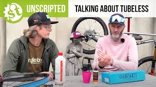 Singletrack Unscripted: Talking About... Tubeless. What do you need and why do you want it?