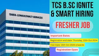 Tcs Fresher Job For B.sc | TCS B.Sc Ignite & Smart Hiring | Registration Open