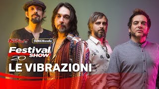 Le Vibrazioni - Dedicato a te @ Festival Show 2019 Trieste