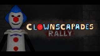 ClownScapades Rally - IN DEVELOPMENT NOW | Teaser 01