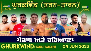 Live।🔴PUNJAB and HARYANA🔴 Kabaddi Show Match🔴Village Ghurkwind TarnTaran#ghurkwind#kabaddi#