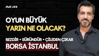 OYUNUN SONU • YARIN NE OLACAK? BORSADA SÜREÇ NEREYE GİDİYOR • Emre ŞİRİN #borsa #spk #dolar