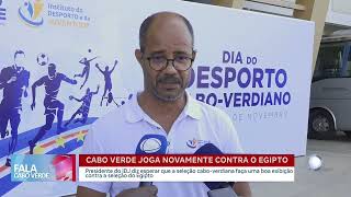 Cabo Verde joga novamente contra o Egipto | Fala Cabo Verde