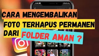 Foto Terhapus Permanen Dari Folder Aman? Berikut Cara Mengembalikannya!!!