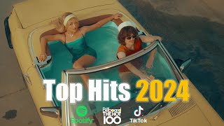 Top Hits 2024 ♫ New Songs 2024 ♫ Trending Songs 2024 (Billboard Hot 100)