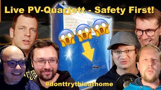 Live PV-Quartett 02/2024 - Safety First! 😱😱😱