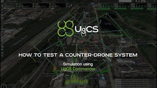 Manage multiple drones to test counter-drone system using UgCS Commander