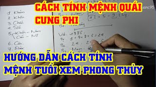 Cách tính mệnh quái đơn giản, dễ hiểu