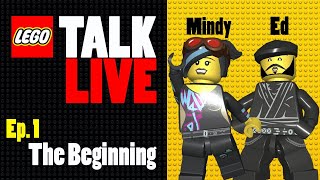 LEGO TALK LIVE | The Beginning | Episode 1