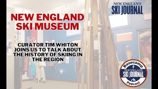 New England Ski Museum —  BaseCamp Podcast