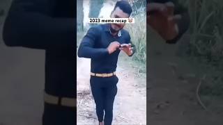 Recaps of memes of the year #2023 #creatorronak #memes lets continue #shorts