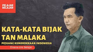 Kata-kata Bijak Tan Malaka, Pahlawan Indonesia-Wise Words of Tan Malaka, Indonesian Hero