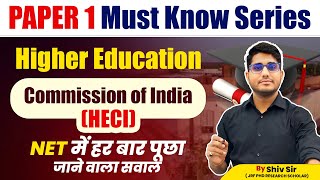 Commission of Indian | Higher Education | Paper-1 Must Know Series | Apni University | By Shiv Sir