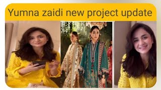 Yumna zaidi new project update |yumna zaidi name in indian newspaper