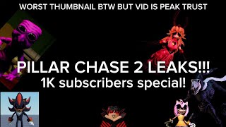 more Pillar Chase 2 leaks!!! (1K SUBSCRIBERS SPECIAL!!!!)