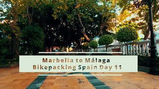 Marbella to Málaga | Spain | Bikepacking Day 11